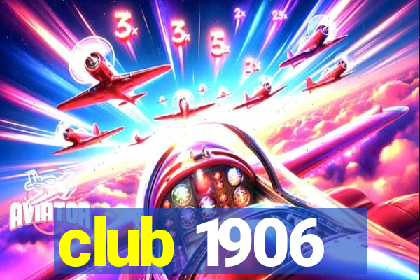 club 1906