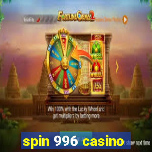 spin 996 casino