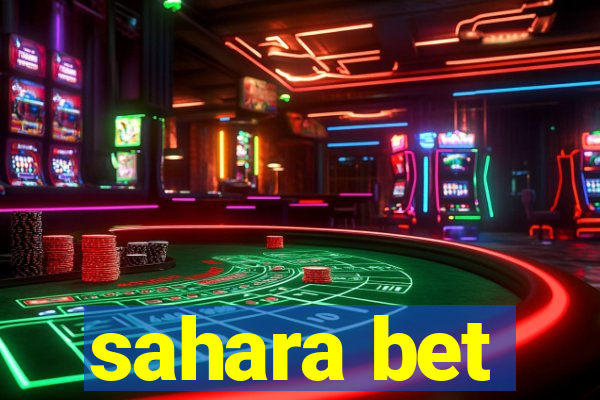 sahara bet