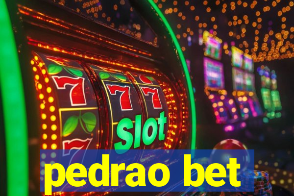 pedrao bet