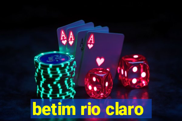 betim rio claro