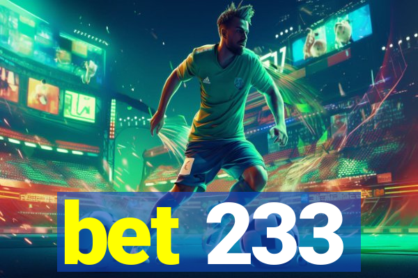 bet 233