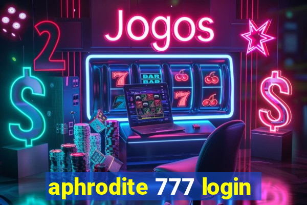 aphrodite 777 login