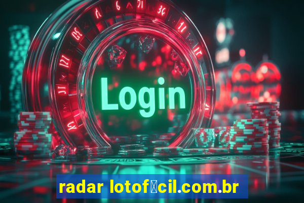 radar lotof谩cil.com.br