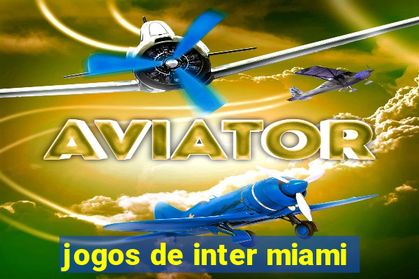 jogos de inter miami