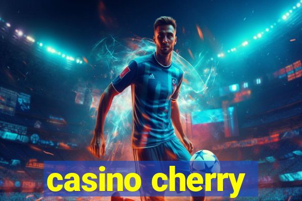 casino cherry