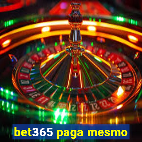 bet365 paga mesmo