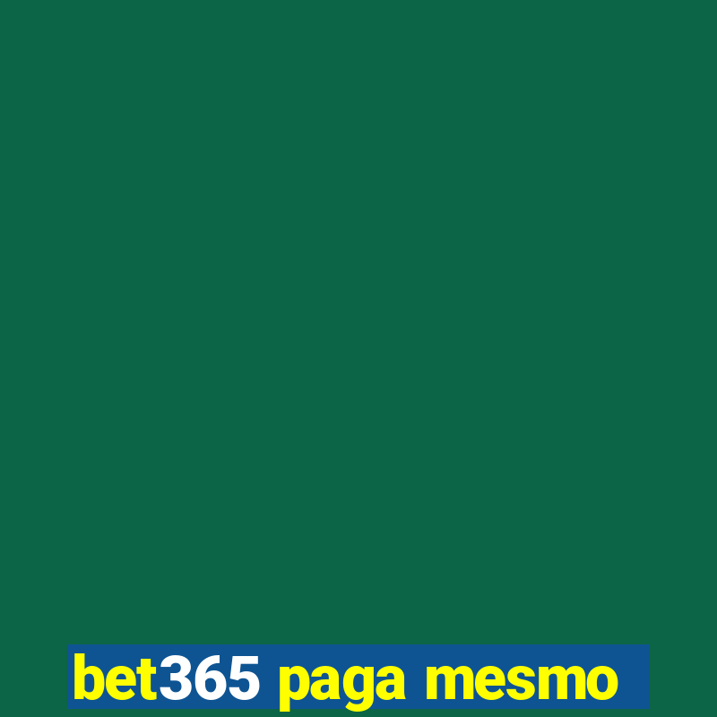 bet365 paga mesmo