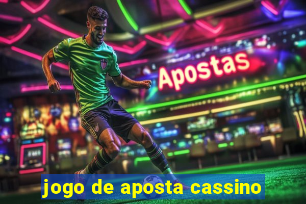 jogo de aposta cassino