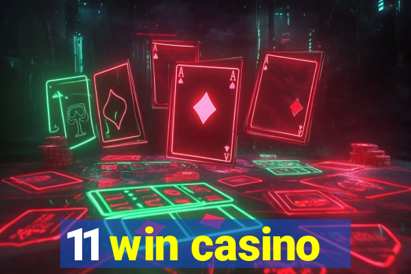 11 win casino