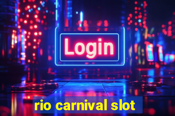 rio carnival slot