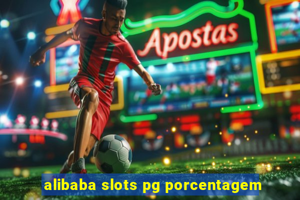 alibaba slots pg porcentagem