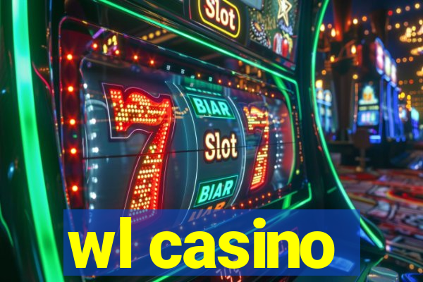 wl casino