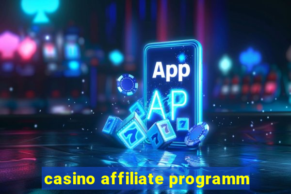 casino affiliate programm