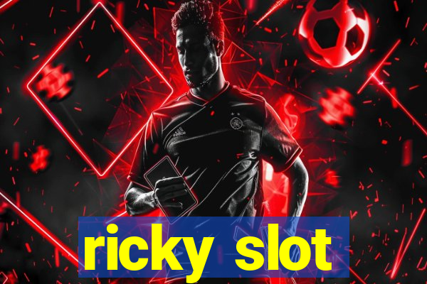 ricky slot