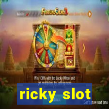 ricky slot