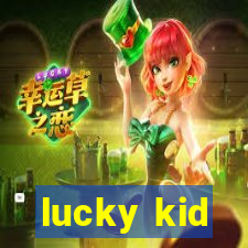 lucky kid