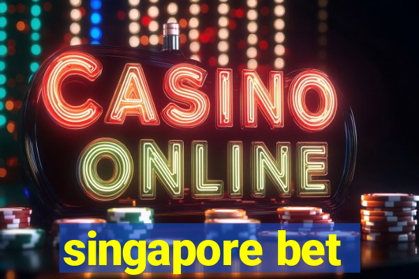 singapore bet