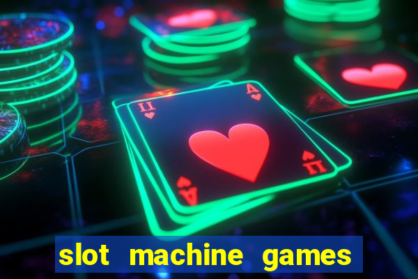 slot machine games online real money