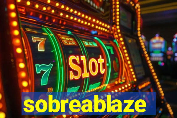 sobreablaze