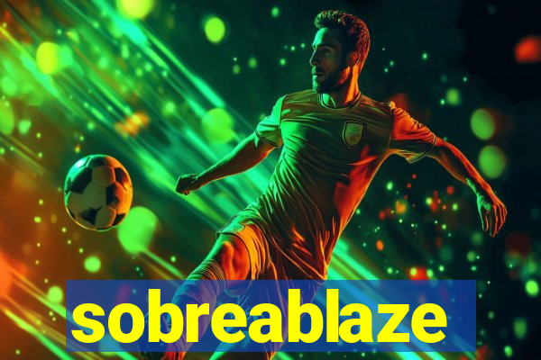 sobreablaze