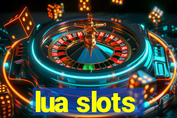 lua slots