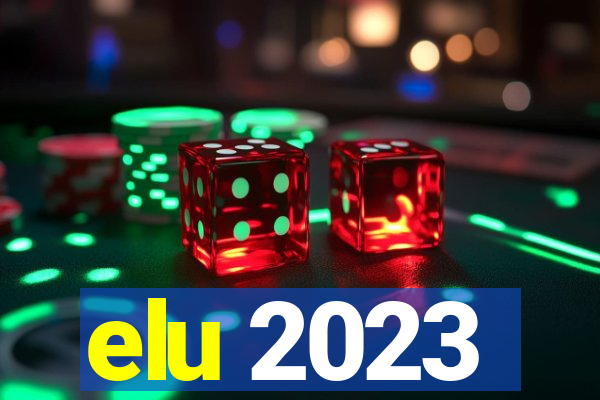 elu 2023