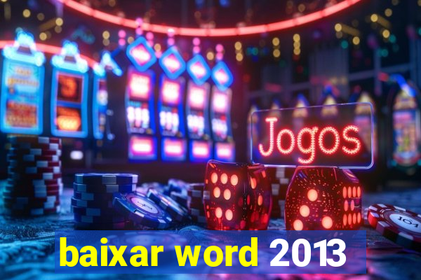 baixar word 2013