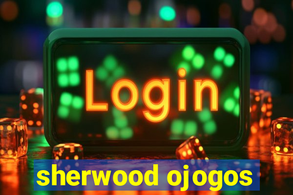 sherwood ojogos