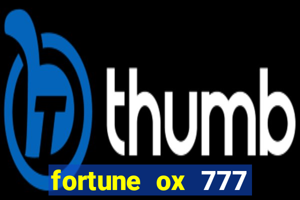 fortune ox 777 fortuna 77