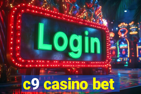 c9 casino bet