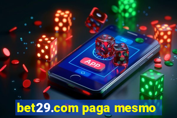 bet29.com paga mesmo