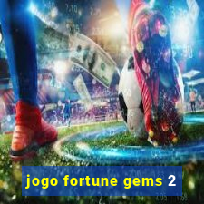 jogo fortune gems 2