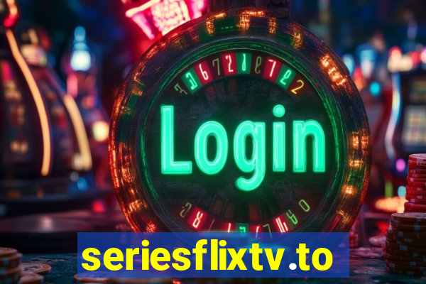 seriesflixtv.to