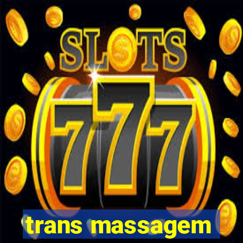 trans massagem