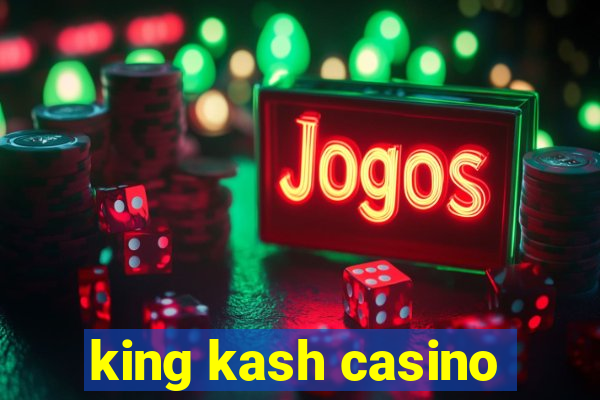 king kash casino