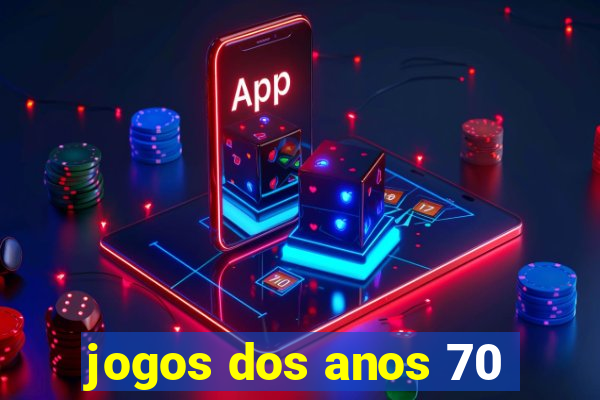 jogos dos anos 70