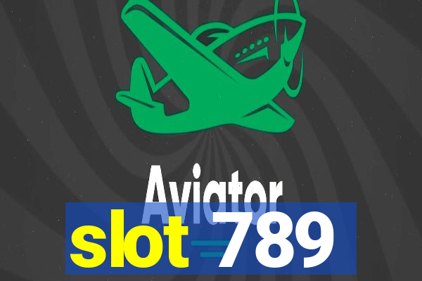 slot 789