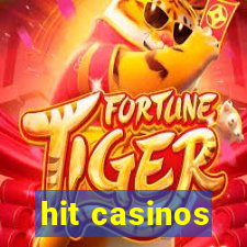 hit casinos