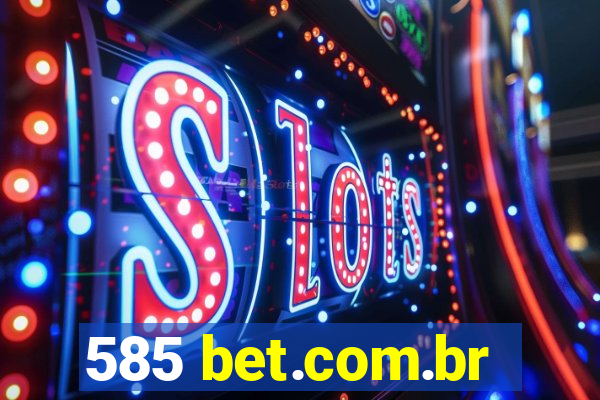 585 bet.com.br