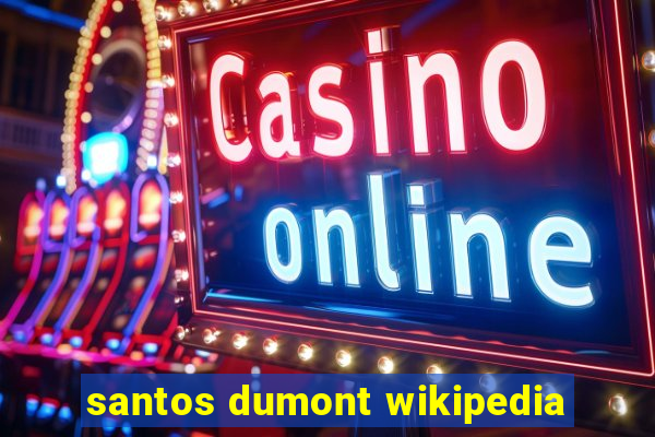 santos dumont wikipedia