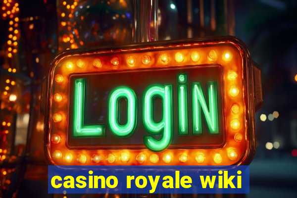 casino royale wiki