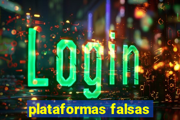 plataformas falsas