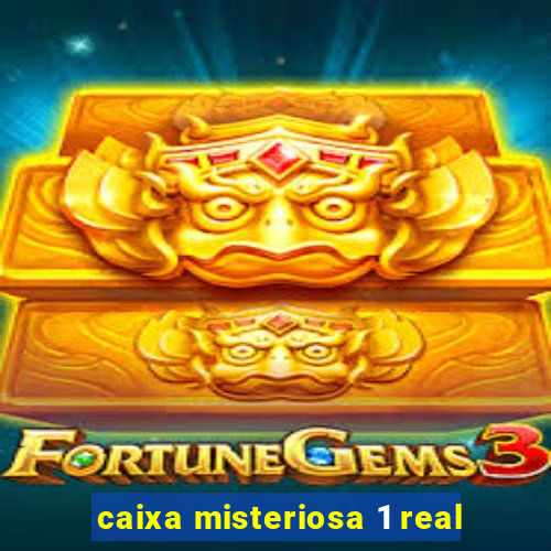 caixa misteriosa 1 real