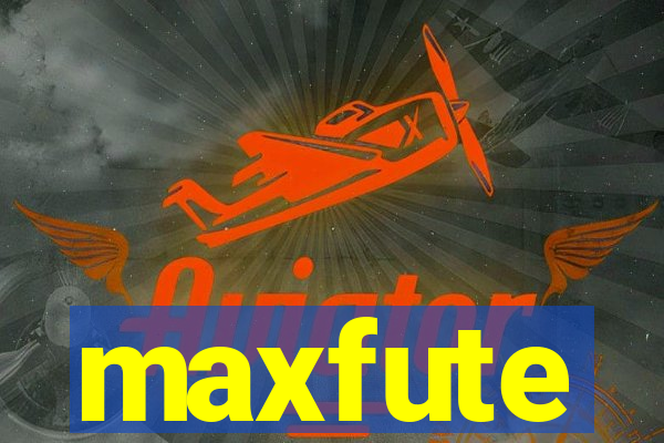 maxfute