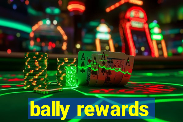 bally rewards