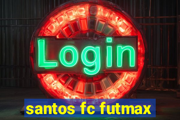 santos fc futmax