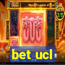 bet ucl