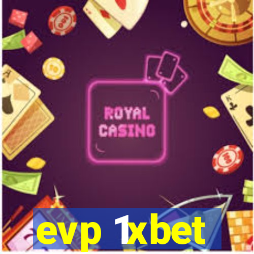 evp 1xbet