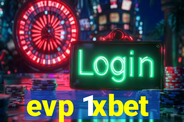 evp 1xbet